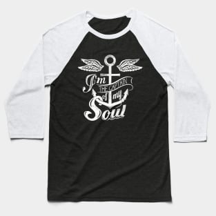 Captain Of My Soul Baseball T-Shirt